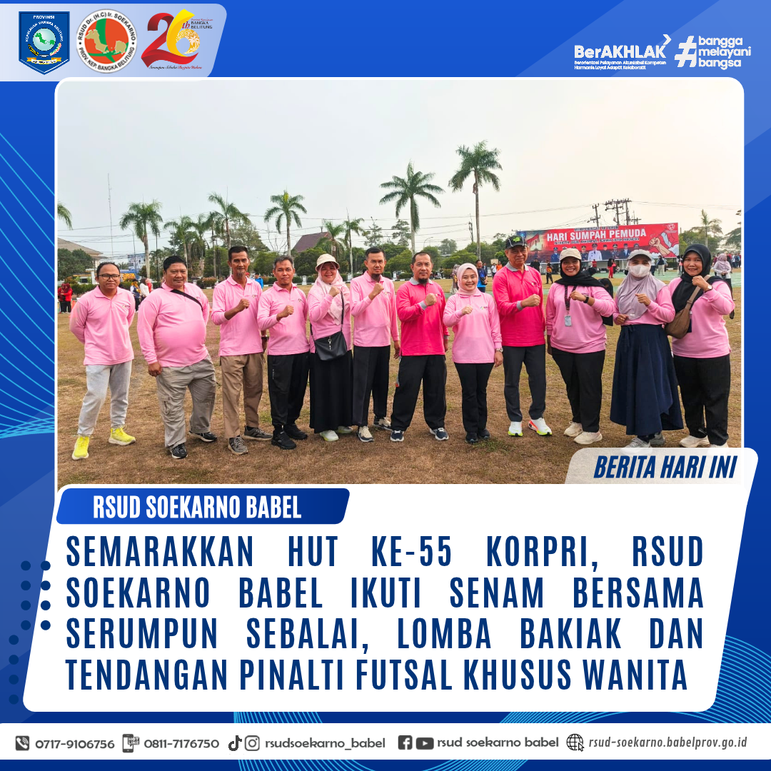 Semarakkan HUT ke-55 KORPRI, RSUD Soekarno Babel Ikuti Senam Bersama Serumpun Sebalai, Lomba Bakiak dan Tendangan Pinalti Futsal Khusus Wanita