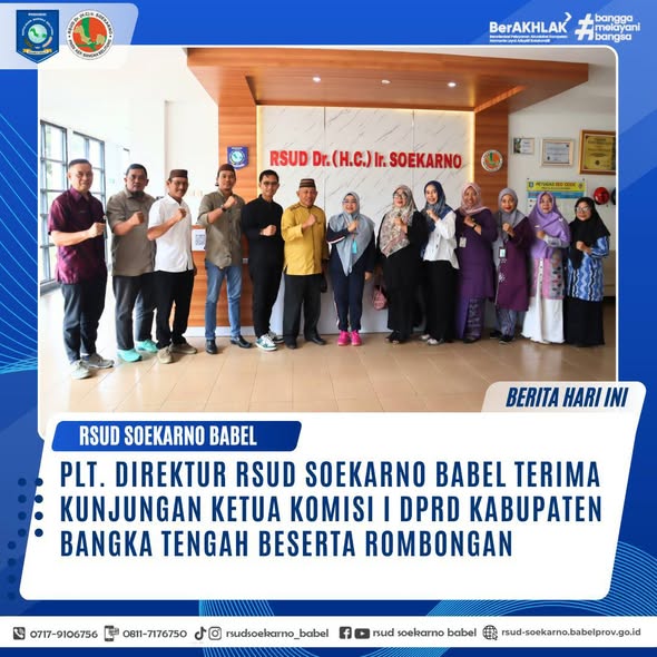 PLT. DIREKTUR RSUD SOEKARNO BABEL TERIMA KUNJUNGAN KETUA KOMISI I DPRD KABUPATEN BANGKA TENGAH BESERTA ROMBONGAN