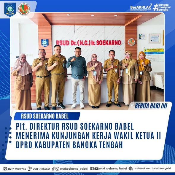 PLT. DIREKTUR RSUD SOEKARNO BABEL MENERIMA KUNJUNGAN KERJA WAKIL KETUA II DPRD KABUPATEN BANGKA TENGAH