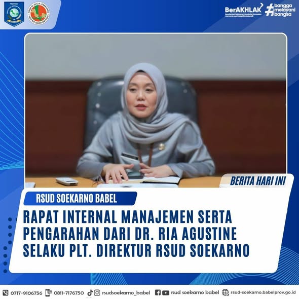 RAPAT INTERNAL MANAJEMEN SERTA PENGARAHAN DARI Dr. RIA AGUSTINE SELAKU PLT. DIREKTUR RSUD SOEKARNO