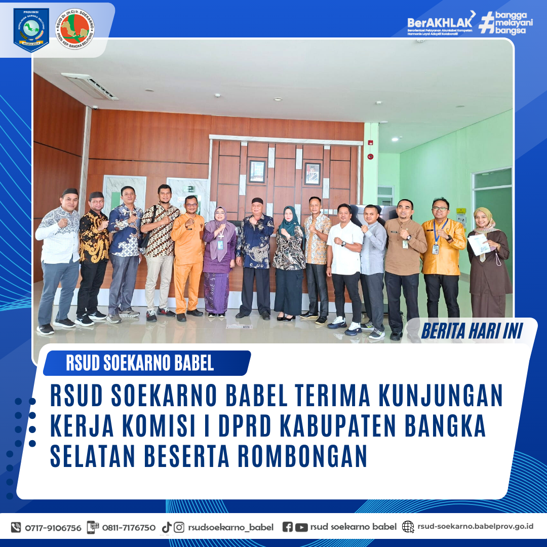 RSUD SOEKARNO BABEL TERIMA KUNJUNGAN KERJA KOMISI I DPRD KABUPATEN BANGKA SELATAN BESERTA ROMBONGAN