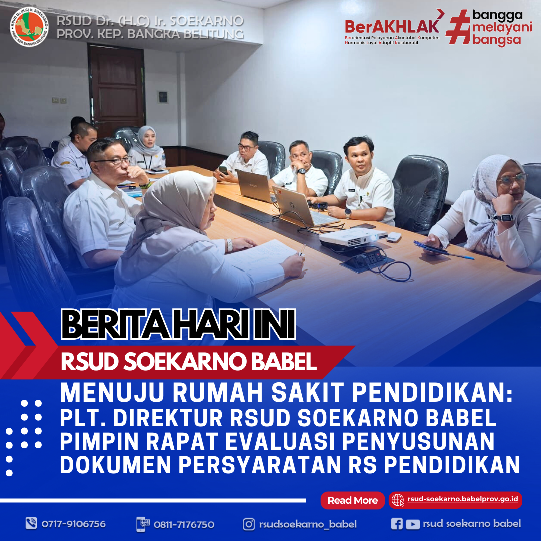 MENUJU RUMAH SAKIT PENDIDIKAN: PLT. DIREKTUR RSUD SOEKARNO BABEL PIMPIN RAPAT EVALUASI PENYUSUNAN DOKUMEN PERSYARATAN RS PENDIDIKAN