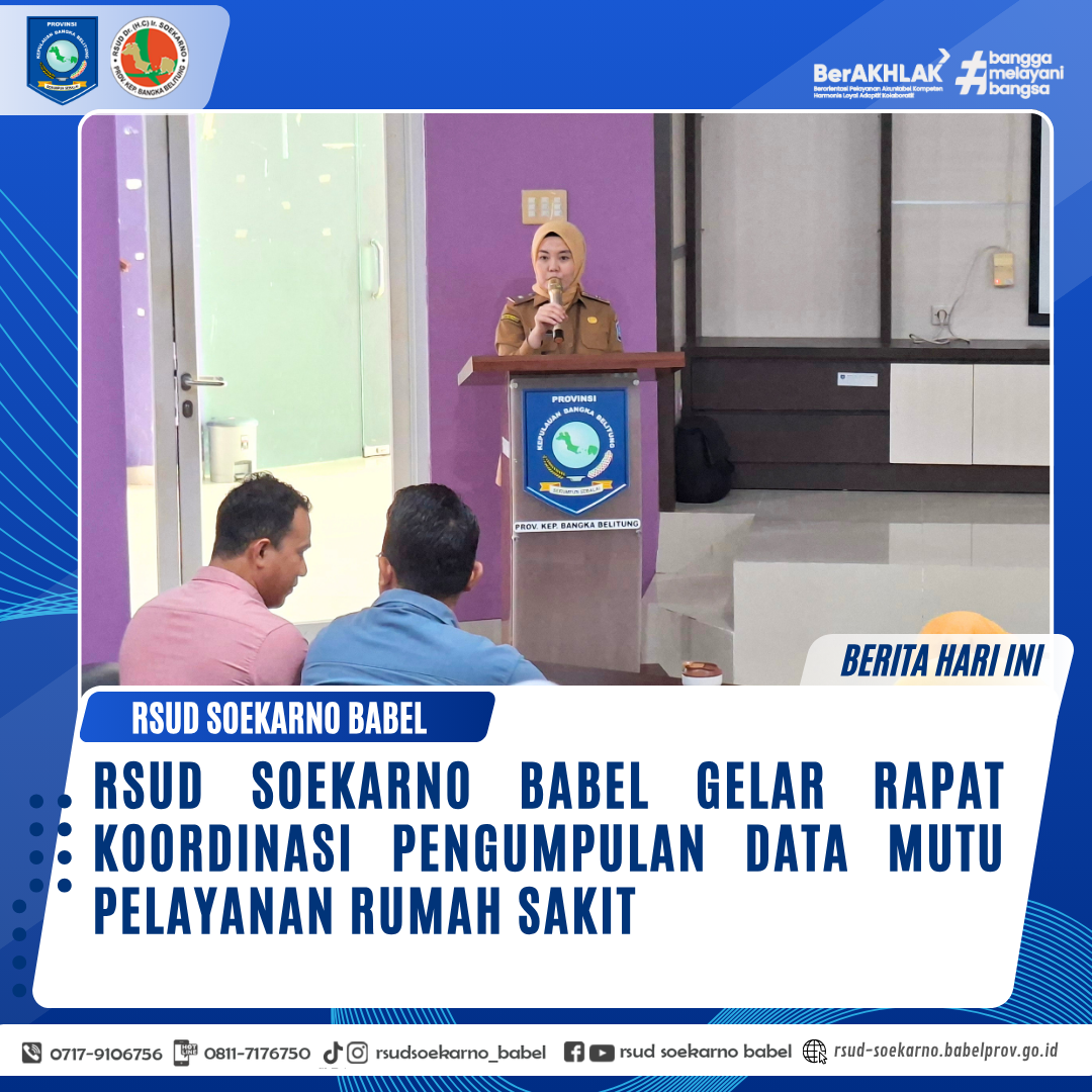 RSUD Soekarno Babel Gelar Rapat Koordinasi Pengumpulan Data Mutu Pelayanan Rumah Sakit