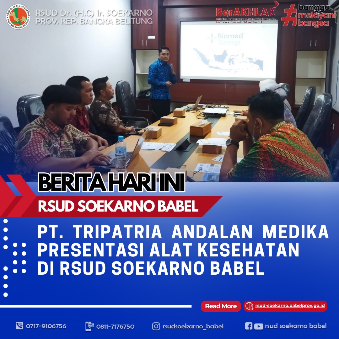 PT. Tripatria Andalan Medika Presentasi Alat Kesehatan di RSUD Soekarno Babel 