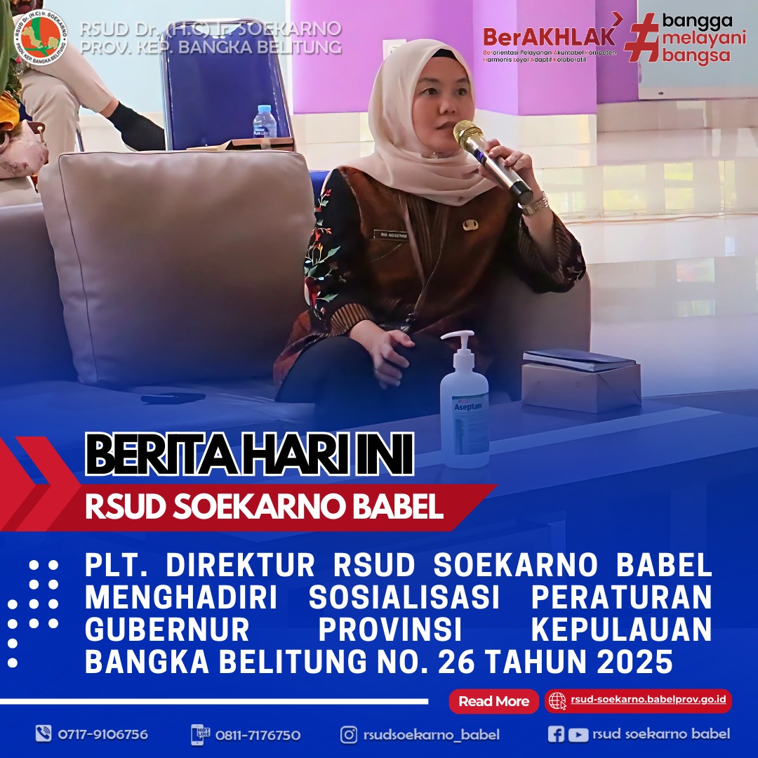 PLT. DIREKTUR RSUD SOEKARNO BABEL MENGHADIRI SOSIALISASI PERATURAN GUBERNUR PROVINSI KEPULAUAN BANGKA BELITUNG NO. 26 TAHUN 2025