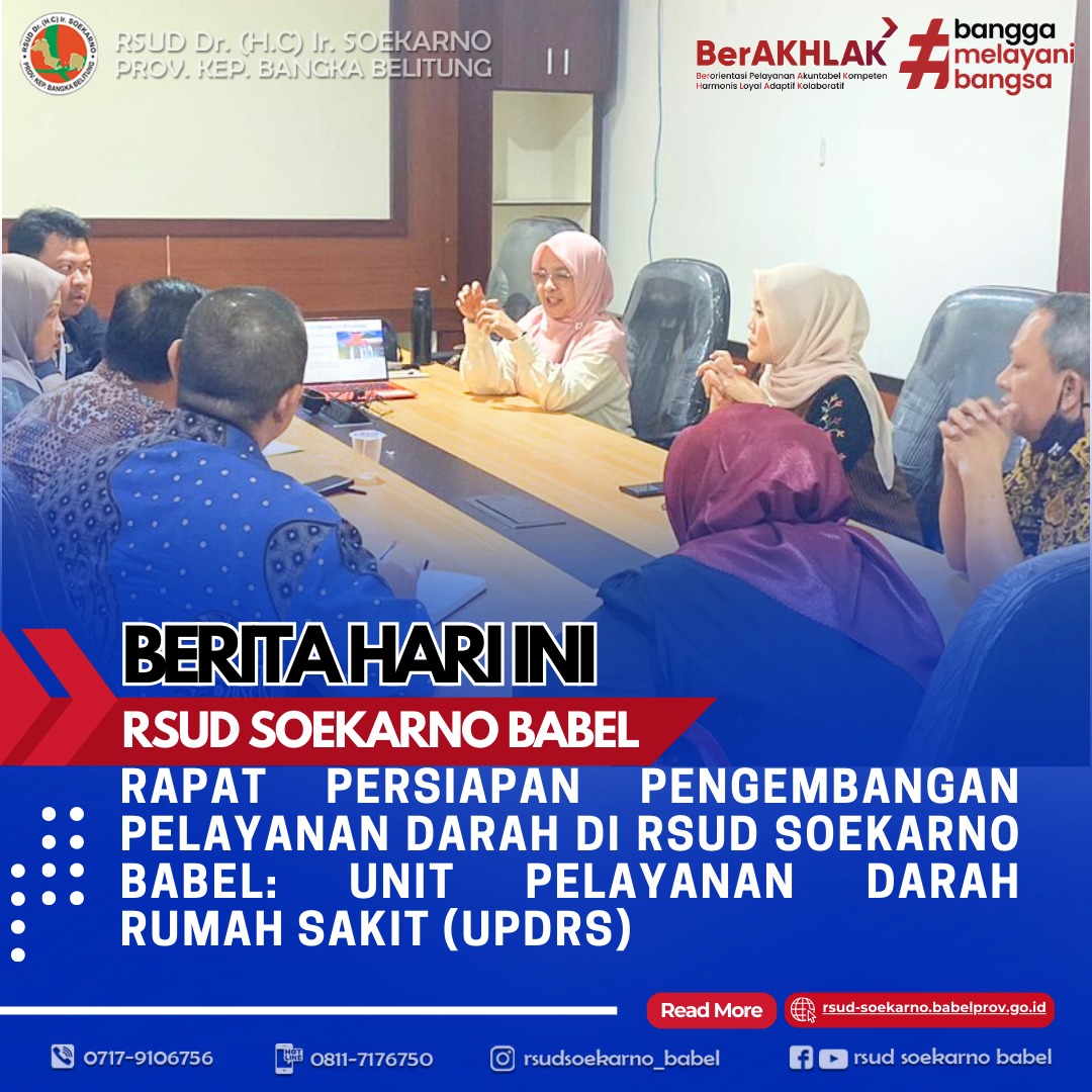 RAPAT PERSIAPAN PENGEMBANGAN PELAYANAN DARAH DI RSUD SOEKARNO BABEL: UNIT PELAYANAN DARAH RUMAH SAKIT (UPDRS)
