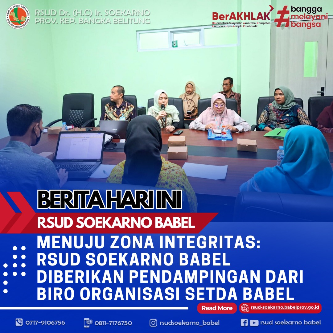 MENUJU ZONA INTEGRITAS: RSUD SOEKARNO BABEL DIBERIKAN PENDAMPINGAN DARI BIRO ORGANISASI SETDA BABEL