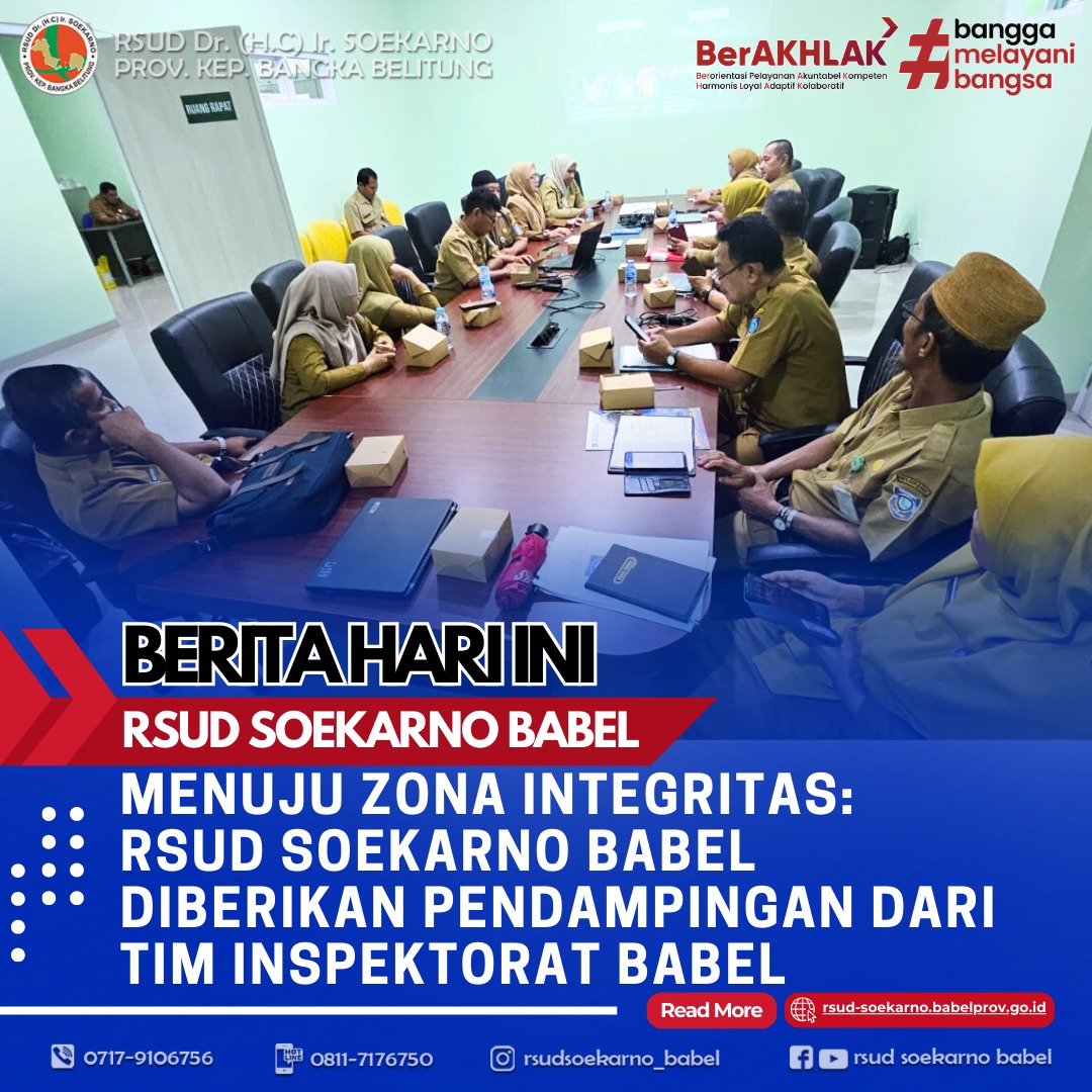 MENUJU ZONA INTEGRITAS: RSUD SOEKARNO BABEL DIBERIKAN PENDAMPINGAN DARI TIM INSPEKTORAT BABEL