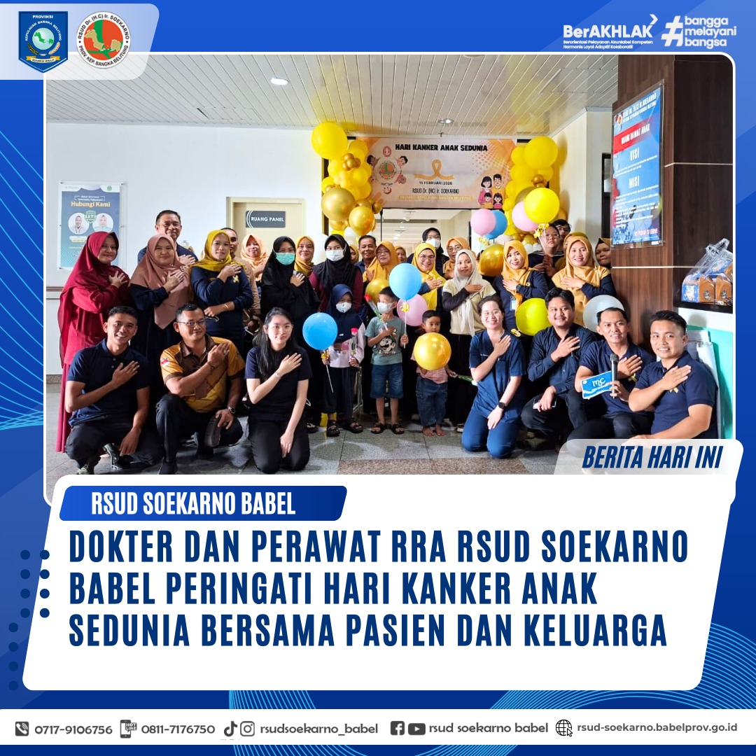 DOKTER DAN PERAWAT RRA RSUD SOEKARNO BABEL PERINGATI HARI KANKER ANAK SEDUNIA BERSAMA PASIEN DAN KELUARGA