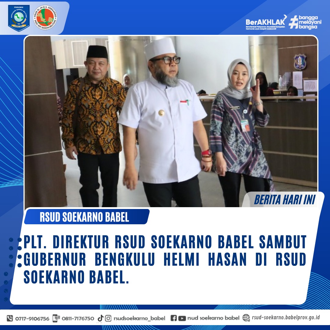 Plt. Direktur RSUD Soekarno Babel Sambut Gubernur Bengkulu Helmi Hasan di RSUD Soekarno Babel