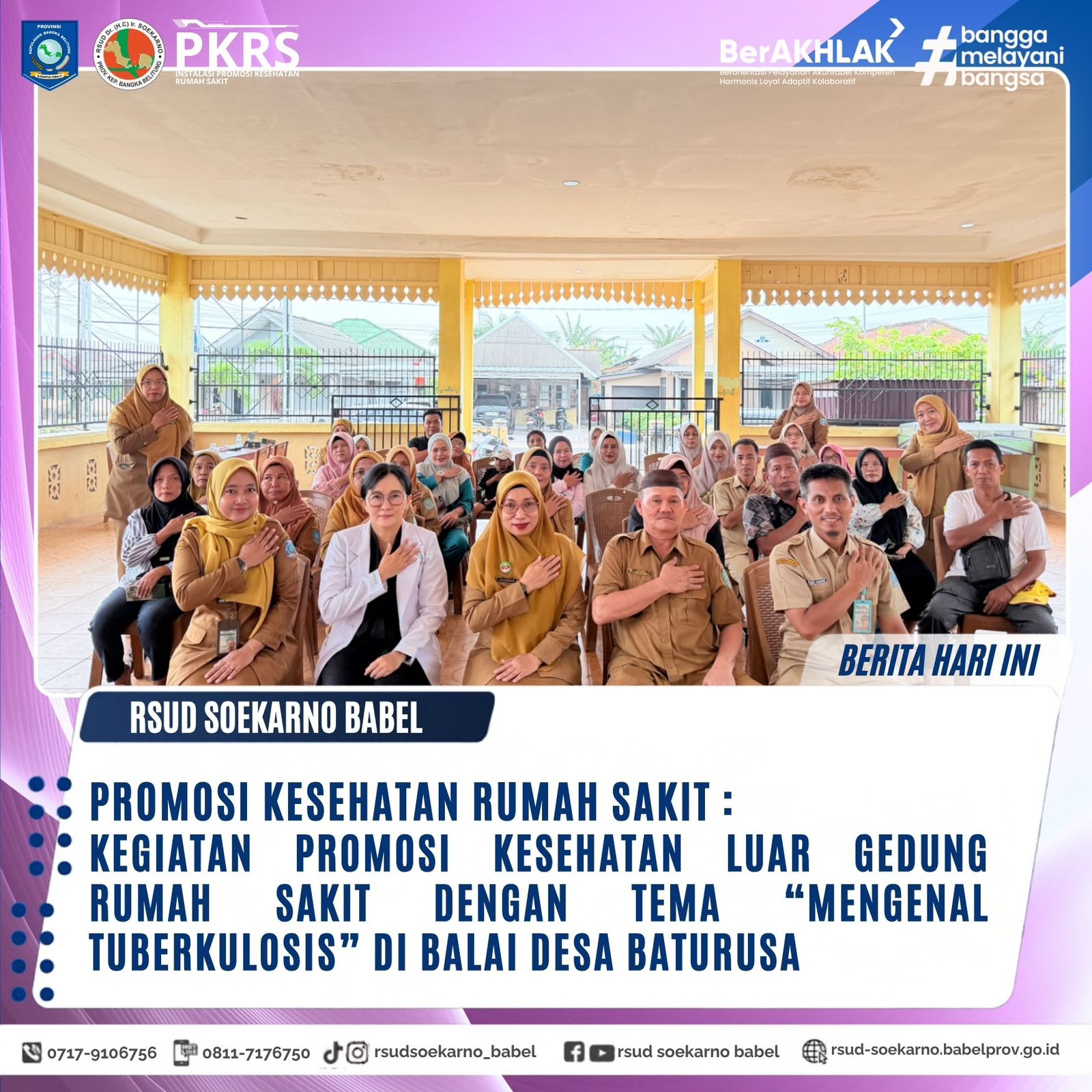 PROMOSI KESEHATAN RUMAH SAKIT: KEGIATAN PROMOSI KESEHATAN LUAR GEDUNG RUMAH SAKIT DENGAN TEMA "MENGENAL TUBERKULOSIS" DI BALAI DESA BATURUSA