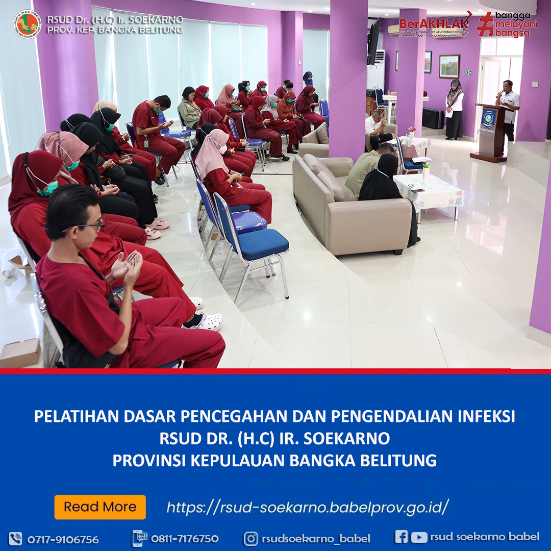 IHT PELATIHAN DASAR PENCEGAHAN DAN PENGENDALIAN INFEKSI RSUD SOEKARNO