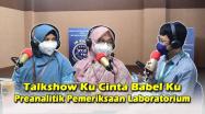 Embedded thumbnail for Talkshow Kesehatan &amp;quot;Preanalitik Pemeriksaan Laboratorium&amp;quot;